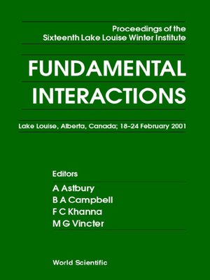 cover image of Fundamental Interactions--Proceedings of the Sixteenth Lake Louise Winter Institute